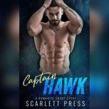 Captain Hawk A Romantic Short Story, Scarlett Press