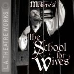 The School for Wives, Molire