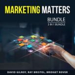 Marketing Matters Bundle, 3 in 1 Bundle, David Gilroy