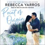 Point of Origin A Legacy Novella, Rebecca Yarros