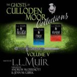 The Ghosts of Culloden Moor Collections, L.L. Muir