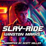 Slay-Ride, Winston Marks