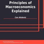 Principles of Macroeconomics Explained, Can Akdeniz