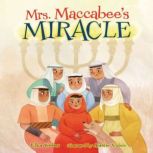 Mrs. Maccabee's Miracle, Elka Weber