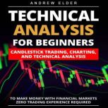 Technical Analysis for Beginners, Andrew Elder