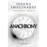 Anachrony, Susana Imaginario