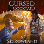 Cursed Cocktails, S.L. Rowland