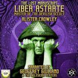 The Lost Manuscript Liber Astarte Master Of The Devilish Occult, Aleister Crowley