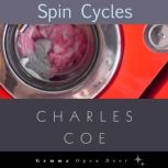 Spin Cycles, Charles Coe