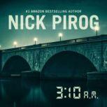 3:10 a.m., Nick Pirog