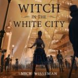 Witch in the White City