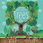 The Magic and Mystery of Trees, Jen Green