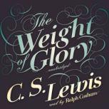 The Weight of Glory, C. S. Lewis