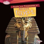 Tools and Treasures of Ancient Egypt, Matt Doeden