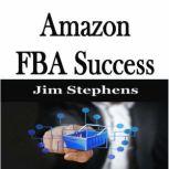 ?Amazon FBA Success, Jim Stephens