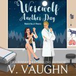Werewolf Another Day Winter Valley Wolves Book 6, V. Vaughn