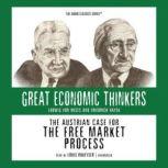The Austrian Case for the Free Market Process, Dr. William Peterson