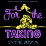 For The Taking A Marriage of Convenience Standalone Romance, Brenna Aubrey