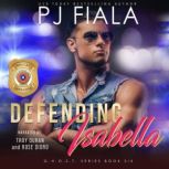 Defending Isabella A Protector Romance, PJ Fiala
