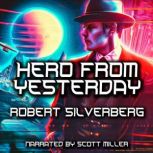Hero From Yesterday, Robert Silverberg
