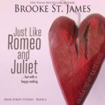 Just Like Romeo and Juliet But with a Happy Ending, Brooke St. James