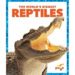 The World's Biggest Reptiles, Mari Schuh