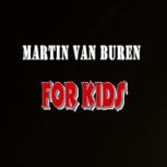 Martin van Buren for Kids, Smith Show Media Group