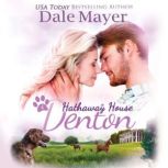 Denton: A Hathaway House Heartwarming Romance, Dale Mayer