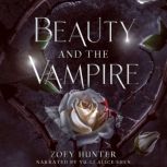 Beauty and the Vampire, Zoey Hunter