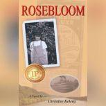 Rosebloom, Christine Keleny