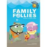 Family Follies A Book of Family Jokes, Jill Donahue