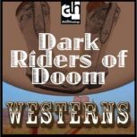 Dark Riders of Doom Westerns, Peter Dawson