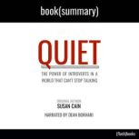 Quiet by Susan Cain - Book Summary The Power of Introverts in a World That Can't Stop Talking, FlashBooks