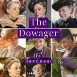 The Dowager, Anonymous