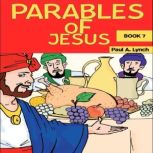 Parables of Jesus Book 7