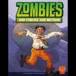 Zombies and Forces and Motion, Mark Weakland