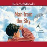 Man From the Sky, Avi