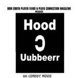 Hood Uubbeerr Da Comedy Movie funny, dorian welch