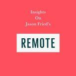Insights on Jason Fried's Remote, Swift Reads
