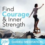 Find Courage & Inner Strength, Amy Applebaum
