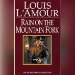 Rain on the Mountain Fork, Louis L'Amour