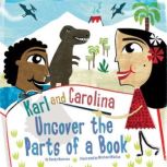Karl and Carolina Uncover the Parts of a Book, Sandy Donovan