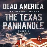 Dead America - The Texas Panhandle - Pt. 1, Derek Slaton