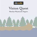 Vision Quest Searching for a Path to the Pacific With Lewis and Clark, Marilyn Weymouth Seguin