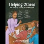 Helping Others: The Story of Fanny Jackson Coppin, Peter McDonald