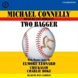 Two Bagger With Bonus Story by Elmore Leonard  Chickasaw Charlie Hoke, Michael Connelly