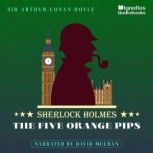 The Five Orange Pips Sherlock Holmes, Sir Arthur Conan Doyle