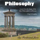 Philosophy Learn from the Some of the Best Philosophers in History