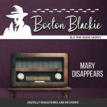 Boston Blackie: Mary Disappears, Jack Boyle