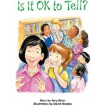 Is It OK to Tell?, Tony Silver